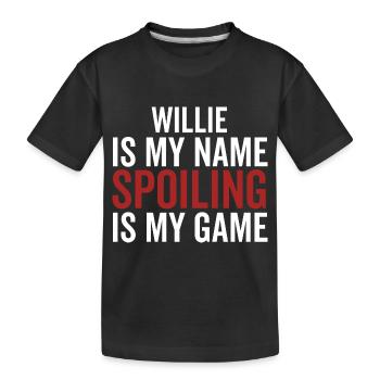 Willie ist mein Name Verderben ist mein Spiel - Kinder Premium Bio T-Shirt - Schwarz - Vorne
