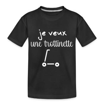 je veux une trottinette - T-shirt bio Premium Enfant - noir - Devant