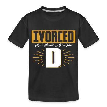 Divorcé et à la recherche du D Divorce Divorcé - T-shirt bio Premium Enfant - noir - Devant