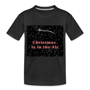 Christmas is in the Air - Kids' Premium Organic T-Shirt - black - Front