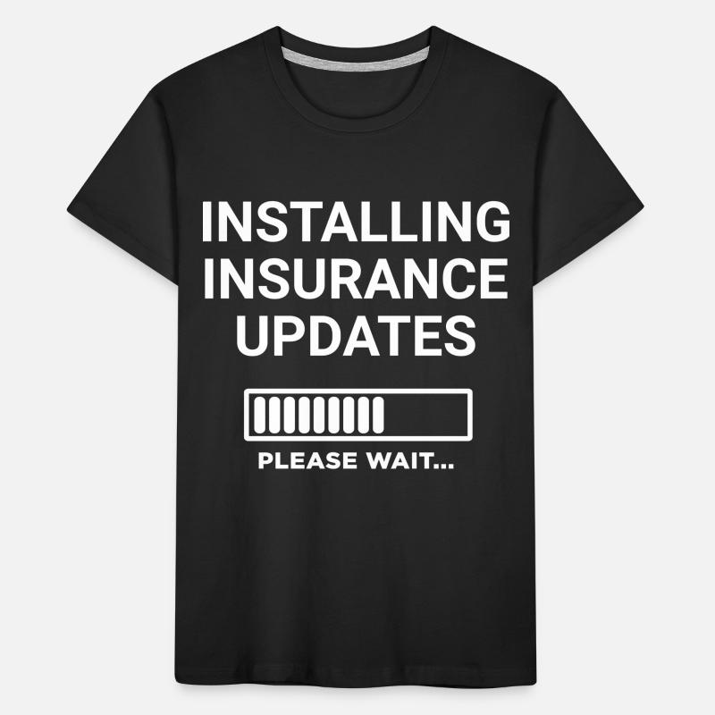 Installing Insurance Updates Please Wait Kids' Premium Organic T-Shirt