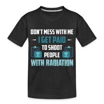 Je suis payé pour photographier les gens avec des rayons X de radiation - T-shirt bio Premium Enfant - noir - Devant