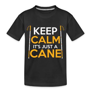 Keep Calm It's Just A Cane Blindness Braille - Kids' Premium Organic T-Shirt - black - Front