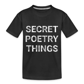 Secret Poetry Things - Kids' Premium Organic T-Shirt - black - Front