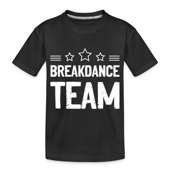 Équipe de breakdance Mannschaft - T-shirt bio Premium Enfant - noir - Devant