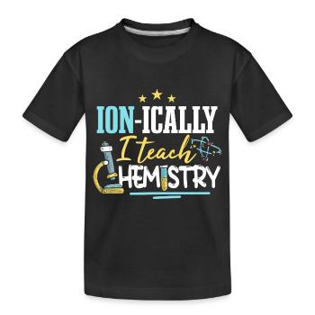 I Teach Chemistry - Kids' Premium Organic T-Shirt - black - Front