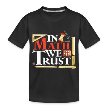 En mathématiques, nous faisons confiance aux mathématiciens mathématiciens - T-shirt bio Premium Enfant - noir - Devant