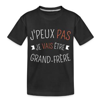 J peux pas je vais être grand-frère - T-shirt bio Premium Enfant - noir - Devant