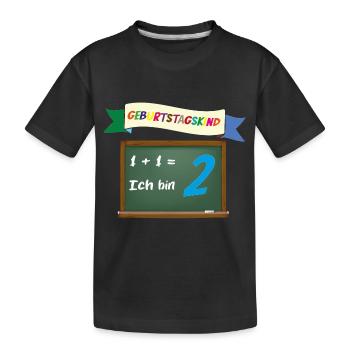 1 + 1 ich bin 2 Geburtstag - Kinder Premium Bio T-Shirt - Schwarz - Vorne
