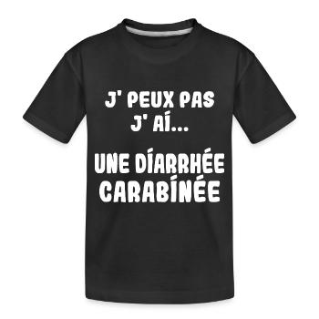 J'peux pas j'ai une Diarrhée carabinée - T-shirt bio Premium Enfant - noir - Devant
