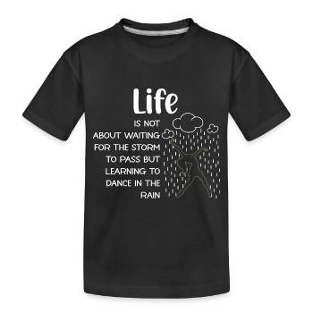 Life is not about waiting - Kids' Premium Organic T-Shirt - black - Front