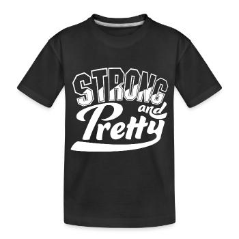 Strong And Pretty Lustiger Gym Fitness Spruch - Kinder Premium Bio T-Shirt - Schwarz - Vorne