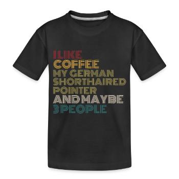Kaffeeliebhaber Deutsch-Kurzhaar-Vorstehhundbesitzer - Kinder Premium Bio T-Shirt - Schwarz - Vorne