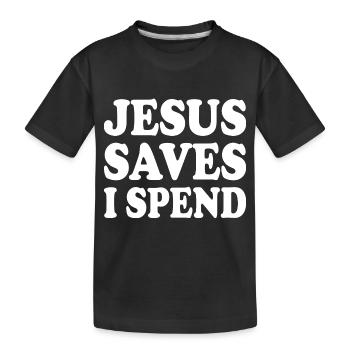 jesus saves i spend - Kinder Premium Bio T-Shirt - Schwarz - Vorne