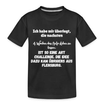 "4 wochen ohne Auto" - Kinder Premium Bio T-Shirt - Schwarz - Vorne