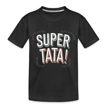 Super tata - T-shirt bio Premium Enfant - noir - Devant
