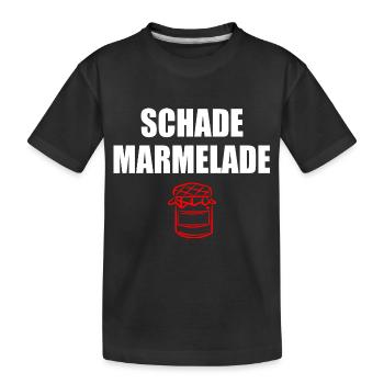 Schade Marmelade - Kinder Premium Bio T-Shirt - Schwarz - Vorne