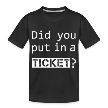 AVEZ-VOUS MIS UN TICKET – IT Admin PC Humour Blagues - T-shirt bio Premium Enfant - noir - Devant