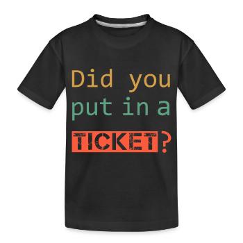 AVEZ-VOUS MIS UN TICKET – IT Admin PC Humour Blagues - T-shirt bio Premium Enfant - noir - Devant