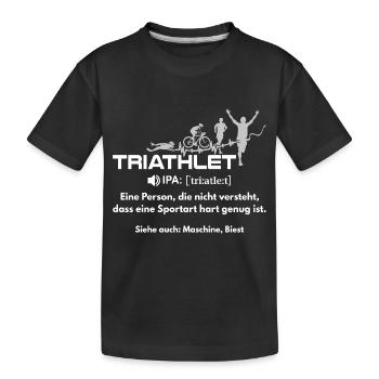 Triathlon - Triathlet eine Sportart - T-Shirt - Kinder Premium Bio T-Shirt - Schwarz - Vorne