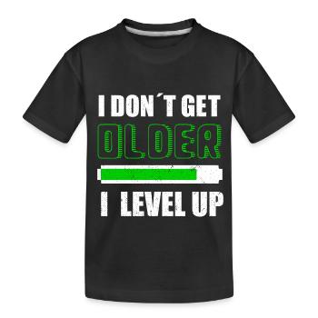 I DON´T GET OLDER I LEVEL UP - T-shirt bio Premium Enfant - noir - Devant