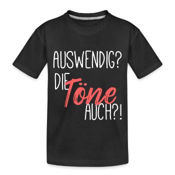 Auswendig - die Töne auch - Kinder Premium Bio T-Shirt - Schwarz - Vorne