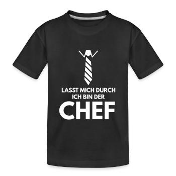 Lasst mich durch ich bin der Chef - Kinder Premium Bio T-Shirt - Schwarz - Vorne