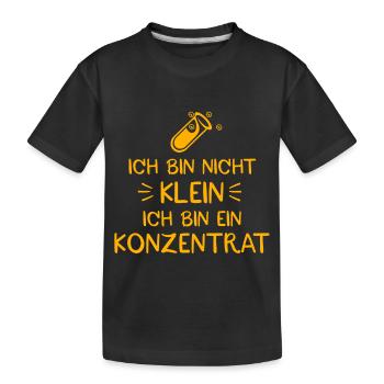 Ich bin nicht klein ich bin ein Konzentrat - Kinder Premium Bio T-Shirt - Schwarz - Vorne