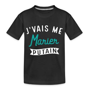 J'vais Me Marier Putain Cadeau Evg Humour Drôle - T-shirt bio Premium Enfant - noir - Devant