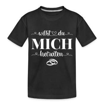Heiratsantrag Willst Du mich heiraten - Kinder Premium Bio T-Shirt - Schwarz - Vorne