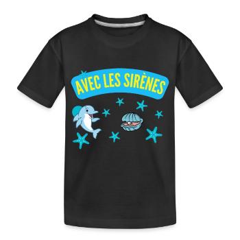 AVEC LES SIRÈNES - T-shirt bio Premium Enfant - noir - Devant
