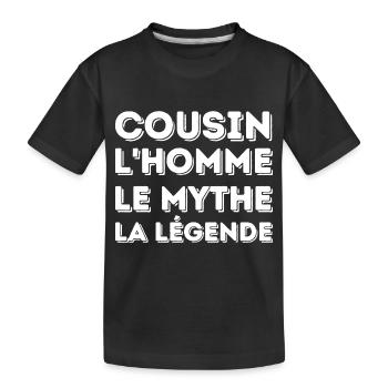 COUSIN l'homme le mythe la légende - T-shirt bio Premium Enfant - noir - Devant