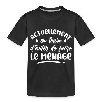 actuellement, en train d'eviter le ménage - humour - T-shirt bio Premium Enfant - noir - Devant