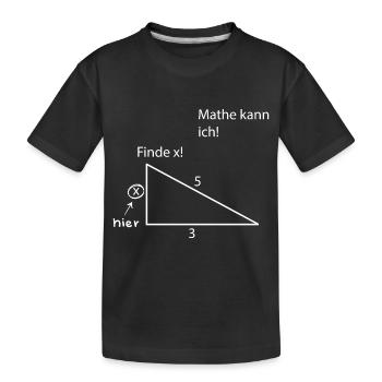Lustig Funny Spruch Mathe kann ich - Kinder Premium Bio T-Shirt - Schwarz - Vorne