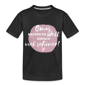 Omas machen die Welt viel schöner / Beste Oma - Kinder Premium Bio T-Shirt - Schwarz - Vorne