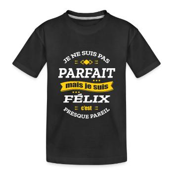 FÉLIX PARFAIT - PRENOM FÉLIX - T-shirt bio Premium Enfant - noir - Devant