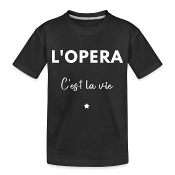 L’opéra c’est la vie - T-shirt bio Premium Enfant - noir - Devant