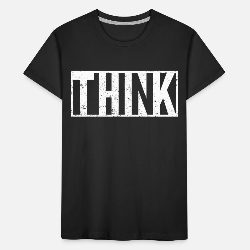 Think Slogan Statement Kids' Premium Organic T-Shirt