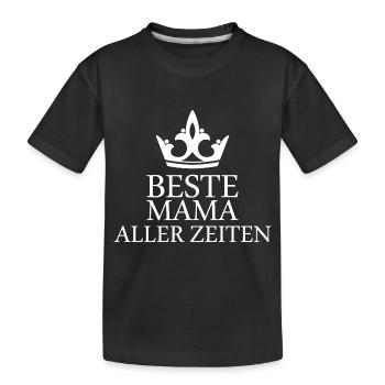 Mutter Spruch Geschenk Mama Muttertag - Kinder Premium Bio T-Shirt - Schwarz - Vorne