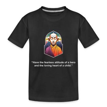 Haben Sie die furchtlose Haltung | Zen-Zitat - Kinder Premium Bio T-Shirt - Schwarz - Vorne