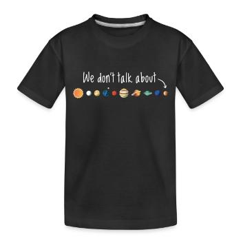 Nous ne parlons pas de la planète Pluton - T-shirt bio Premium Enfant - noir - Devant