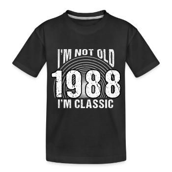 Jahrgang 1988 Retro 36 Jahre alt - Ich bin nicht alt, - Kinder Premium Bio T-Shirt - Schwarz - Vorne