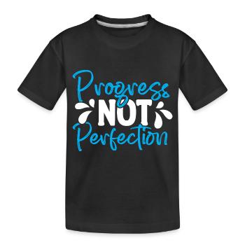 Progress instead of perfection Self-love - Kids' Premium Organic T-Shirt - black - Front