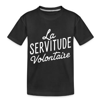 La servitude volontaire - T-shirt bio Premium Enfant - noir - Devant