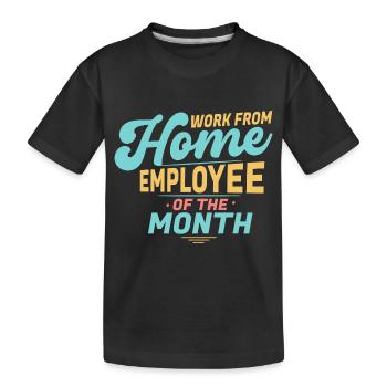 Von Zu Hause Aus Arbeiten - Mitarbeiter Des Monats - Kinder Premium Bio T-Shirt - Schwarz - Vorne