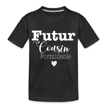 futur cousin formidable - T-shirt bio Premium Enfant - noir - Devant