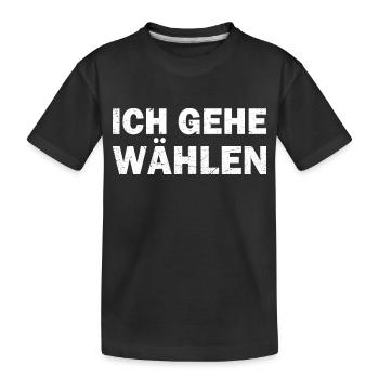 ich gehe wählen spruch wahl sprüche - Kinder Premium Bio T-Shirt - Schwarz - Vorne