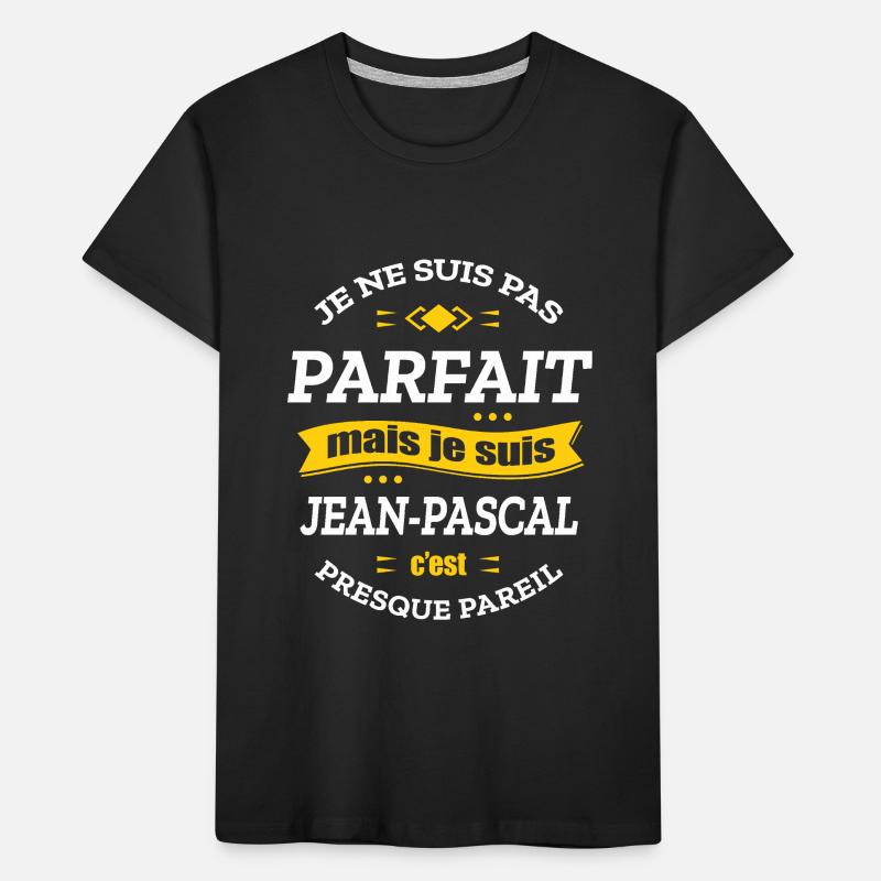 JEAN-PASCAL PARFAIT - PRENOM JEAN-PASCAL T-shirt bio Premium Enfant