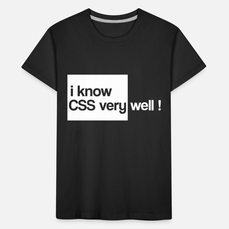 i know css very well html Kids' Premium Organic T-Shirt