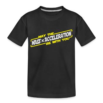 May the Force be with you - Kids' Premium Organic T-Shirt - black - Front